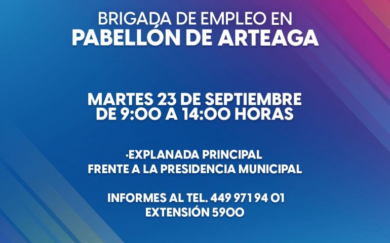 👜👩🏻‍💼👨🏻‍💼Este martes habrá Brigada de Empleo en Pabellón de Arteaga.