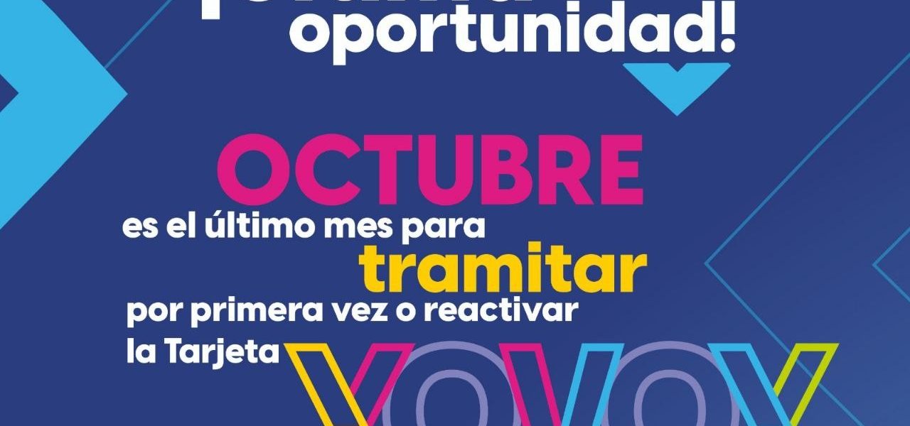OCTUBRE ES EL ÚLTIMO MES PARA QUE ESTUDIANTES TRAMITEN LA TARJETA YOVOY