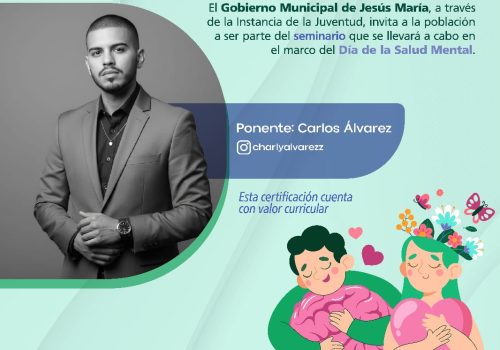 INVITA JESÚS MARÍA A PARTICIPAR EN ACTIVIDADES POR EL DÍA MUNDIAL DE LA SALUD MENTAL