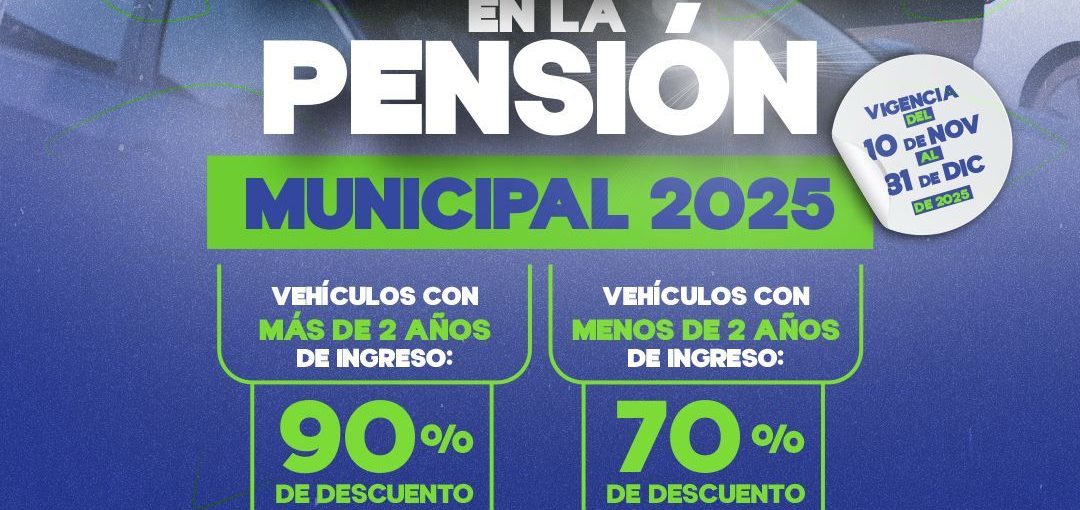 ANUNCIA SECRETARÍA DE FINANZAS CAMPAÑA DE DESCUENTOS EN LA PENSIÓN MUNICIPAL