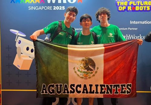 ESTUDIANTES DE AGUASCALIENTES, FINALISTAS EN MUNDIAL DE ROBÓTICA EN SINGAPUR